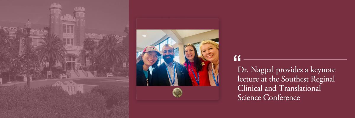 Dr. Nagpal Delivers Keynote Lecture at Southeast Regional Clinical and Translational Science Conference