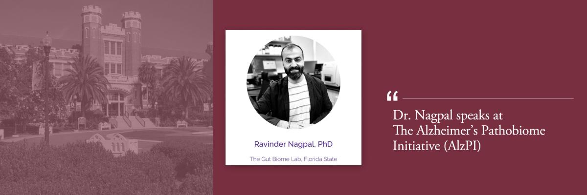 Dr. Nagpal speaks at The Alzheimer's Pathobiome Initiative (AlzPI)