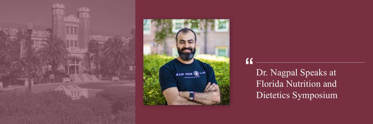 Dr. Nagpal Speaks at Florida Nutrition and Dietetics Symposium
