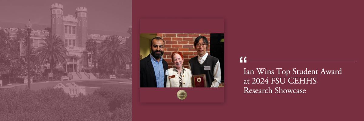 Ian Wins Top Student Award at 2024 FSU CEHHS Research Showcase